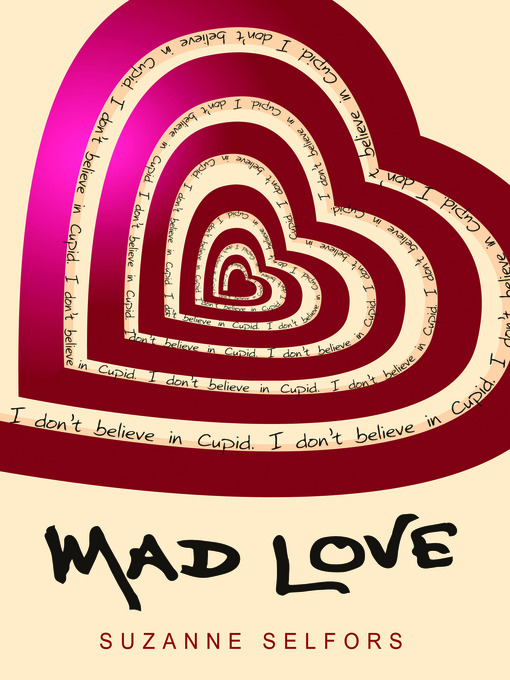 Title details for Mad Love by Suzanne Selfors - Available